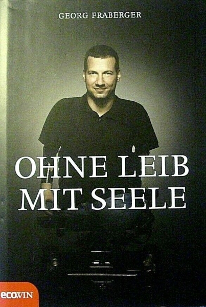 Ohne Leib mit Seele von Georg Fraberger
